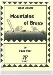 マウンテン・オブ・ブラス (ディヴィッド・ユーバー) (金管五重奏)【Mountains of Brass】