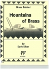 マウンテン・オブ・ブラス (ディヴィッド・ユーバー) (金管五重奏)【Mountains of Brass】