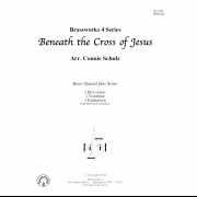 イエスの十字架の下 (金管四重奏)【Beneath the Cross of Jesus】