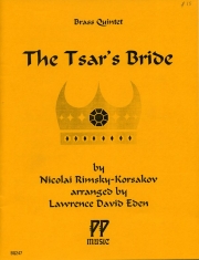 皇帝の花嫁  (ニコライ・リムスキー＝コルサコフ) (金管五重奏)【The Tsar’s Bride】