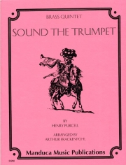 サウンド・ザ・トランペット（ヘンリー・パーセル） (金管五重奏)【Sound the Trumpet】