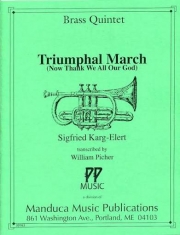 勝利の行進 (ジークフリート・カルク＝エーレルト) (金管五重奏)【Triumphal March】