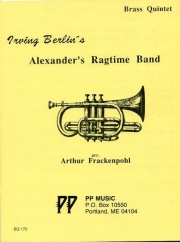 アレキサンダーズ・ラグタイム・バンド（アーヴィング・バーリン）(金管五重奏)【Alexander's Ragtime Band】