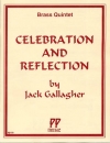 セレブレーションとリフレクション（ジャック・ギャラガー）(金管五重奏)【Celebration and Reflection】