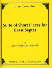 短い小品の組曲（ジャック・ノーメイン・キメル）　(金管七重奏)【Suite of Short Pieces】