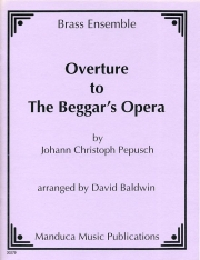 「乞食オペラ」への序曲（ヨハン・クリフトフ・ペープシュ）(金管七重奏)【Overture to The Beggar’s Opera】