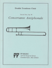 コンチェルタンテ・アンティフォナーレ（ディヴィッド・ユーバー）  (トロンボーン十重奏)【Concertante Antiphonale】