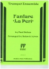 ファンファーレ「ラ・ペリ」より（ポール・デュカス） (トランペット六重奏)【Fanfare La Peri】
