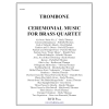 金管四重奏のためのセレモニー・ミュージック (トロンボーン) (金管四重奏)【Ceremonial Music for Brass Quartet (trombone)】