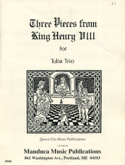 3つの小品「ヘンリー8世」より（テューバ三重奏）【Three Pieces from King Henry VIII】