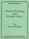 Ancient Evenings and Distant Music（ジャック・ギャラガー）（木管五重奏）