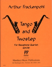 タンゴとツーステップ（アーサー・フラッケンポール）（サックス四重奏）【Tango and Twostep】