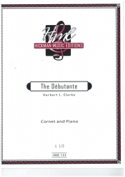 デビュタント（ハーバート・クラーク）（コルネット+ピアノ）【The Débutante】