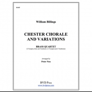チェスター・コラールとバリエーション (ウィリアム・ビリングス) (金管四重奏)【Chester Chorale and Variations】