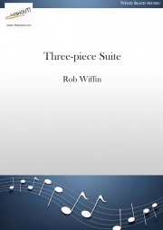 3つの小品による組曲（ロブ・ウィッフィン）【Three-Piece Suite】