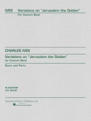 幻想曲「黄金のエルサレム」（チャールズ・アイヴズ）【Variations On “Jerusalem The Golden”】