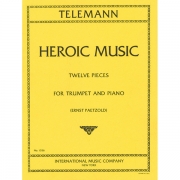 12の小品「英雄的音楽」より （テレマン）（トランペット＋ピアノ）【Heroic Music. Twelve Pieces】