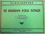 50のロシア民謡（ピョートル・チャイコフスキー）（ピアノ二重奏）【50 Russian Folk Songs】