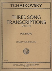 3つの歌曲「6つのロマンス」より（チャイコフスキー）（ピアノ）【Three Song Transcriptions, Opus16】