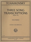 3つの歌曲「6つのロマンス」より（チャイコフスキー）（ピアノ）【Three Song Transcriptions, Opus16】