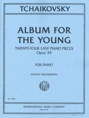 子供のためのアルバム・Op.39（チャイコフスキー）（ピアノ）【Album For The Young Op.39】