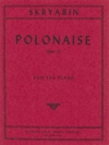 ポロネーズ・Op.21（アレクサンドル・スクリャービン）（ピアノ）【Polonaise, Opus 21】
