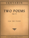 2つの詩曲・Op.32（アレクサンドル・スクリャービン）（ピアノ）【Two Poems, Opus 32. Complete】
