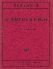 6つの小品によるアルバム（アレクサンドル・スクリャービン）（ピアノ）【Album of Six Pieces】