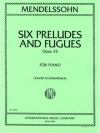 6つの前奏曲とフーガ（フェリックス・メンデルスゾーン）（ピアノ）【Six Preludes & Fugues, Opus 35】