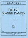 12のスペイン舞曲 (エンリケ・グラナドス)（ピアノ）【Twelve Spanish Dances. Complete】