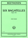 6つのバガテル・Op.126（ベートーヴェン）（ピアノ）【Bagatelles. Six Pieces, Opus 126】