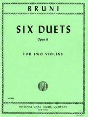 6つのデュエット・Op.6 (アントニオ・バルトロメオ・ブルーニ)（ヴァイオリン二重奏）【Six Duets, Opus 6】