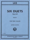 6つのデュエット・Op.60・第2巻 （ゼバスティアン・リー）（チェロ二重奏）【Six Duets, Opus 60, Book II】