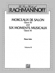 サロン曲集・Op.10＆楽興の時・Op.16（セルゲイ・ラフマニノフ）（ピアノ）【Morceaux de salon, Opus 10, and Six moments musicaux, Opus】