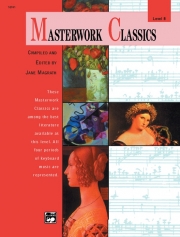 クラシック・傑作集・レベル.8（ピアノ）【Masterwork Classics, Level 8】