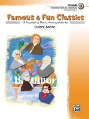 有名な楽しめる名曲集・Book.3（ピアノ）【Famous & Fun Classics, Book 3】