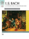 バッハ・鍵盤曲集導入（ピアノ）【J. S. Bach: An Introduction to His Keyboard Music】