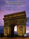 24のクラシック傑作集（ピアノ）【24 Piano Transcriptions of Classical Masterpieces】