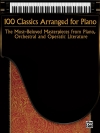 ピアノのためにアレンジされた100のクラシック曲集（ピアノ）【100 Classics Arranged for Piano】