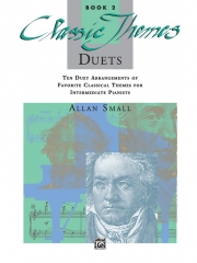 ピアノ連弾のためのクラシックテーマ曲集・Book.2（ピアノ二重奏）【Classic Themes Duets, Book 2】