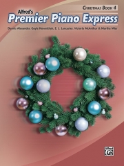 プレミア・ピアノ・エクスプレス：クリスマス・Book.4（ピアノ）【Premier Piano Express, Christmas Book 4】