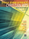 2014年クリスチャン・ソング・ヒット曲集（ピアノ）【2014 Greatest Christian Hits】
