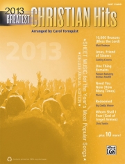 2013年クリスチャン・ソング・ヒット曲集（ピアノ）【2013 Greatest Christian Hits】
