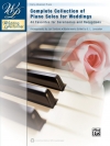 ピアノ・ウェディング曲集（ピアノ）【Complete Collection of Piano Solos for Weddings】