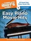 はじめての映画ピアノ曲集（ピアノ）【The Complete Idiot's Guide to Easy Piano Movie Hits】