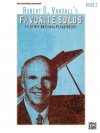 ロバート・D・ヴァンデルのフェイバリット・ソロ曲集・Book.2（ピアノ）【Robert D. Vandall's Favorite Solos, Book 2】