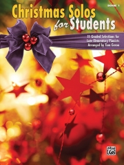 生徒のためのクリスマスソング・ソロ曲集・Book.1（ピアノ）【Christmas Solos for Students, Book 1】