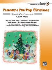 有名で楽しいクリスマス・ポップ曲集・Book.3（ピアノ）【Famous & Fun Pop Christmas, Book 3】