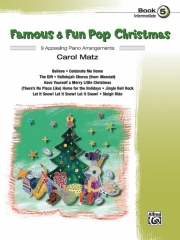 有名で楽しいクリスマス・ポップ曲集・Book.5（ピアノ）【Famous & Fun Pop Christmas, Book 5】