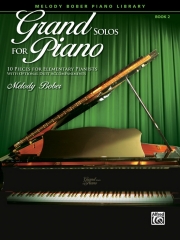 ピアノのためのグランド・ソロ曲集・Book.2（メロディ・ボバー）（ピアノ）【Grand Solos for Piano, Book 2】